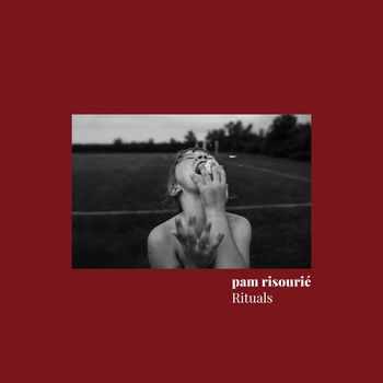 Pam Risourié - Rituals