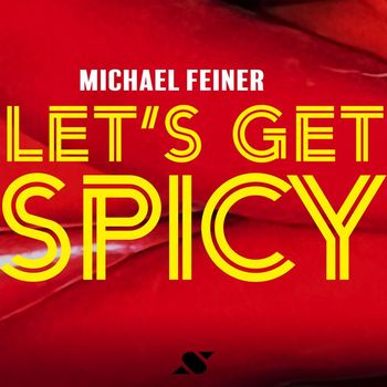 Michael Feiner - Let's Get Spicy
