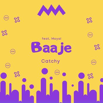Catchy - Baaje (feat. Moyal)