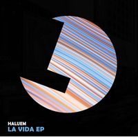 Haluem - La Vida EP