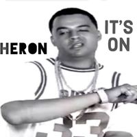 Heron - It's On (Explicit)
