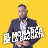 Andrw John - El Monarca De La Bachata