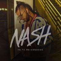NASH - Tu ya me conoces
