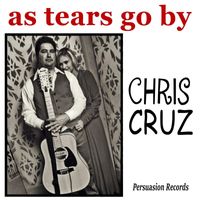 Chris Cruz - As Tears Go By