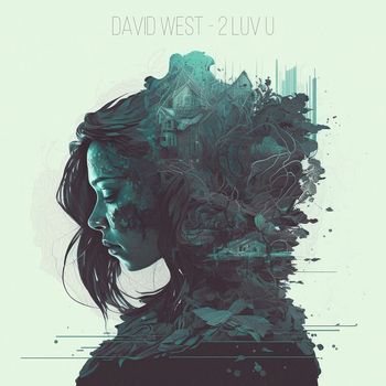 David West - 2 Luv U (Copy)
