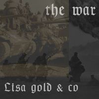 Lisa Gold & Co - The War