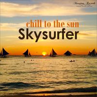 Skysurfer - Chill to the Sun