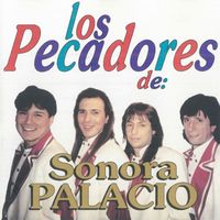 Sonora Palacio - Los Pecadores (Remastered 2023)