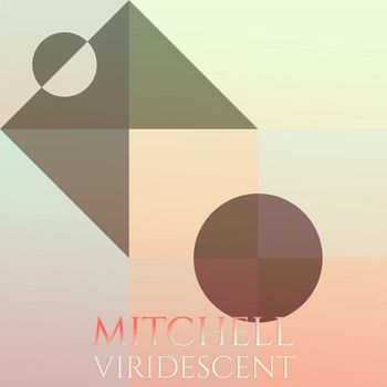 Various Artists - Mitchell Viridescent