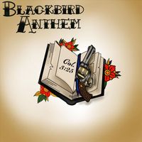 Blackbird Anthem - Bible and a Gun