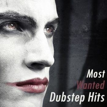 Various Artists - Most Wanted Dubstep Hits (Explicit)