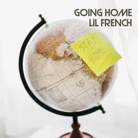 Lil French - Going Home