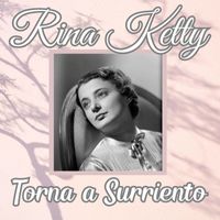 Rina Ketty - Torna a Surriento
