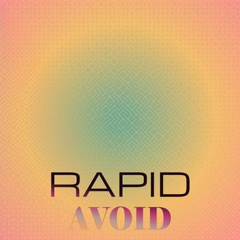 Various Artists - Rapid Avoid