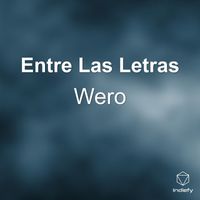 Wero - Entre Las Letras (Instrumental Version [Explicit])