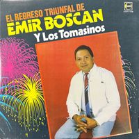 Emir Boscan Y Los Tomasinos - El Regreso Triunfal