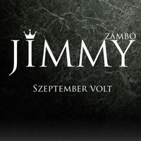 Zámbó Jimmy - Sztember volt
