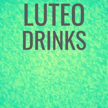 Various Artists - Luteo Drinks