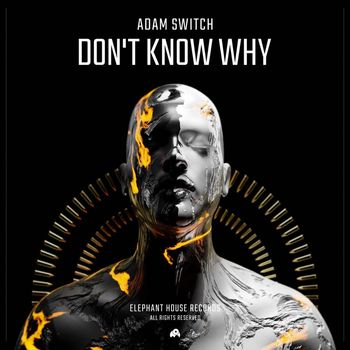 Adam Switch - Don't Know Why