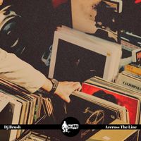 DJ Brush - Accross The Line