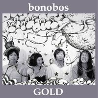 Bonobos - Gold