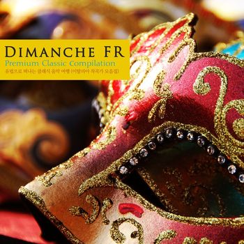 Dimanche FR - A Trip to Europe with Classical Music (With Italian Composers)