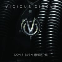 Vicious Circle - Don't Even Breathe