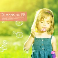 Dimanche FR - Classical Music Collection for Mom and Baby Refreshing Mind