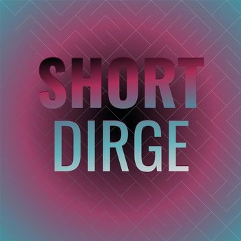 Various Artists - Short Dirge