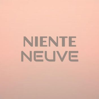 Various Artists - Niente Neuve
