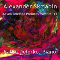 Ratko Delorko - Skrjabin: Seven Selected Preludes from Op.11
