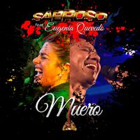 Sabroso - Muero (feat. Eugenia Quevedo)