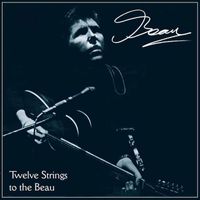 Beau - Twelve Strings To The Beau
