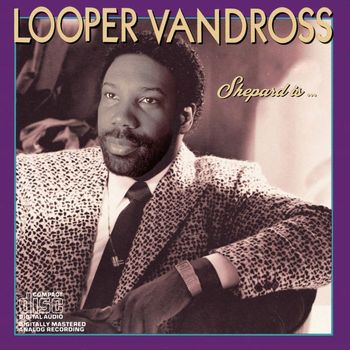 Shepard - Looper Vandross (Explicit)