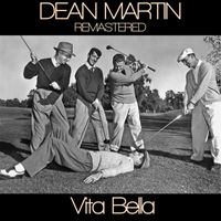 Dean Martin - Dean Martin  Vita Bella Remastered (Copy)