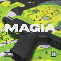 Timmy - Magia (Explicit)