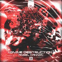 ANGEL CANNON - DIVINE DESTRUCTION