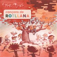 Noè Rivas - Cançons de Rotllana
