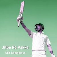 SET Sambalpur - Jitbe Re Pakka