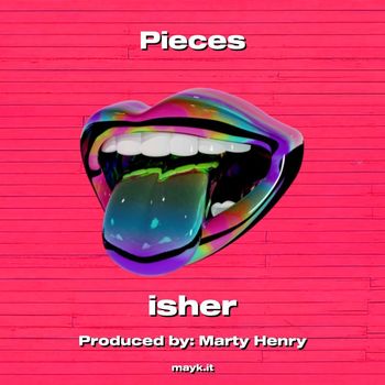 ISHER - Pieces (Explicit)
