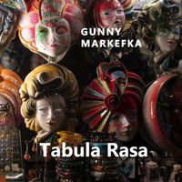 Gunny Markefka - Tabula Rasa