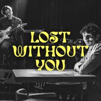 Dylan De Bono - Lost Without You