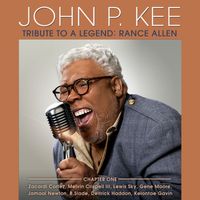 John P. Kee - Tribute To A Legend: Rance Allen, Chapter One