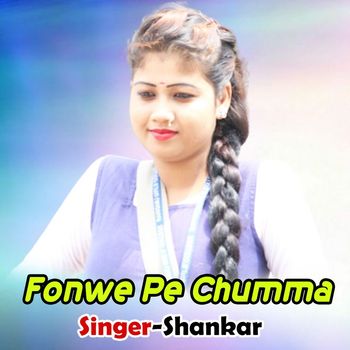 Shankar - Fonwe Pe Chumma