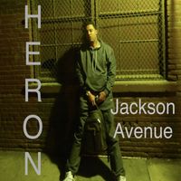 Heron - Jackson Ave (Explicit)