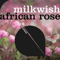 Milkwish - African Rose