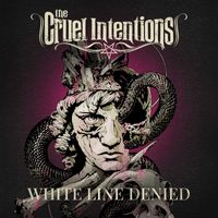 The Cruel Intentions - White Line Denied (Explicit)