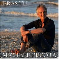 Michele Pecora - Eras Tu