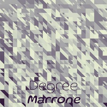 Various Artists - Degree Marrone