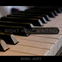 Basiel Jozey - Right Here Waiting (Piano)